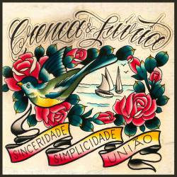 Crenca And Furia : Sinceridade, Simplicidade, Uniao